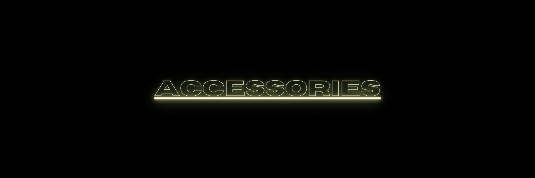 ACCESSORIES